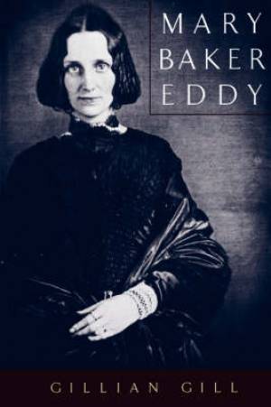 Mary Baker Eddy By Gill Gillian (Paperback) 9780738202273