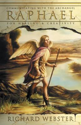 Raphael Communicating with the Archangel for Healing & Creativity