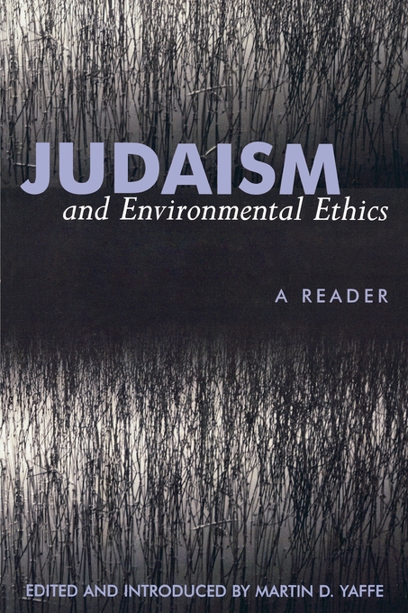 Judaism And Environmental Ethics (Paperback) 9780739101186