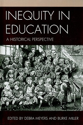 Inequity in Education A Historical Perspective (Hardback)