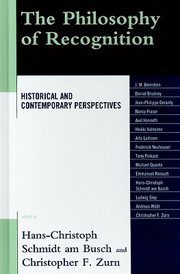 The Philosophy of Recognition Historical and Contemporary Perspective