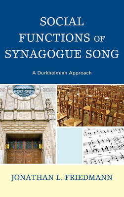 Social Functions of Synagogue Song By Jonathan L Friedmann (Hardback)