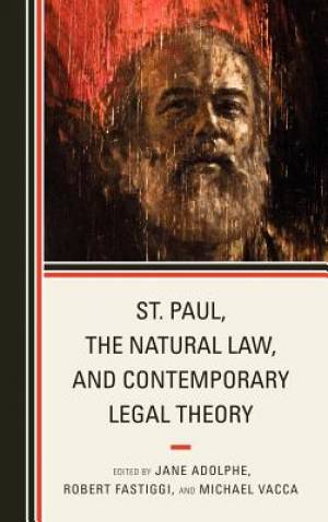 St Paul the Natural Law and Contemporary Legal Theory