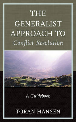 The Generalist Approach to Conflict Resolution (Hardback)