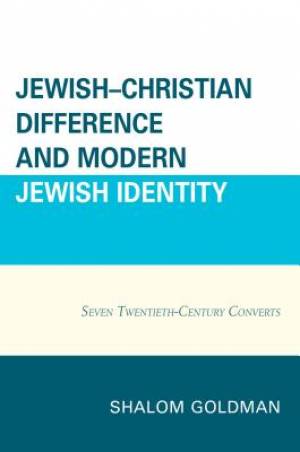 Jewish-Christian Difference and Modern Jewish Identity (Hardback)