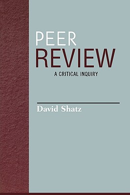 Peer Review By David Shatz (Paperback) 9780742514355