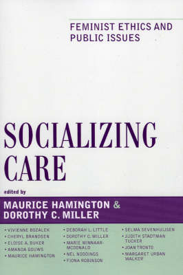 Socializing Care By Hamington Maurice (Paperback) 9780742550407