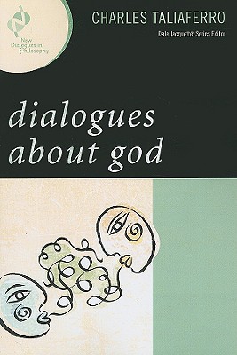 Dialogues about God By Charles Taliaferro (Paperback) 9780742559639