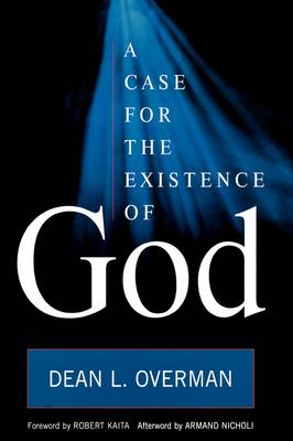 A Case for the Existence of God By Dean L Overman (Hardback)