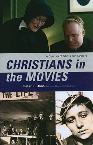 Christians in the Movies By Peter E Dans (Paperback) 9780742570313