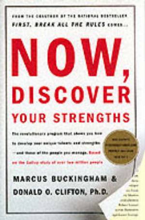 Now Discover Your Strengths By Donald O Clifton Marcus Buckingham