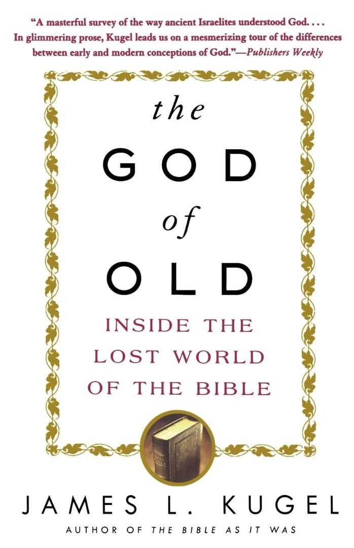 The God of Old Inside the Lost World of the Bible