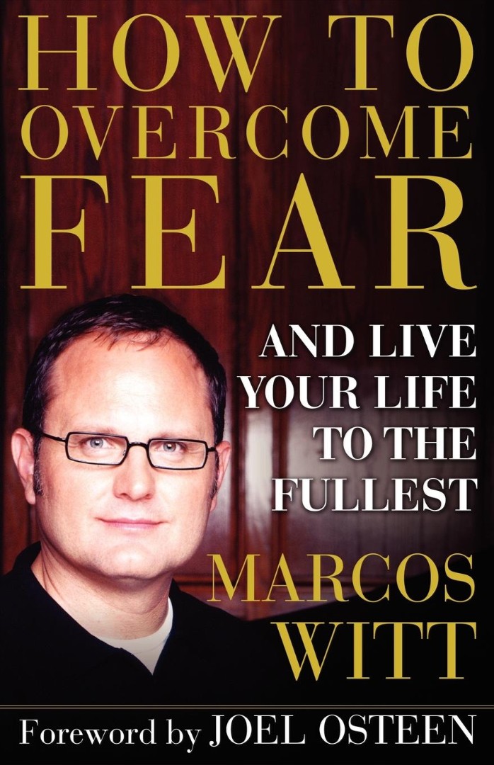 How to Overcome Fear By Marcos Witt (Paperback) 9780743290845