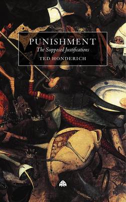 Punishment The Supposed Justifications Revisited