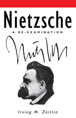 Nietzsche By Irving M Zeitlin university Of Toronto (Paperback)