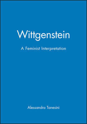 Wittgenstein A Feminist Interpretation