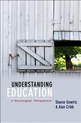 Understanding Education A Sociological Perspective