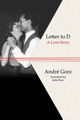 Letter to D By Andre Gorz (Hardback) 9780745646770