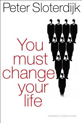 You Must Change Your Life (Hardback) 9780745649214