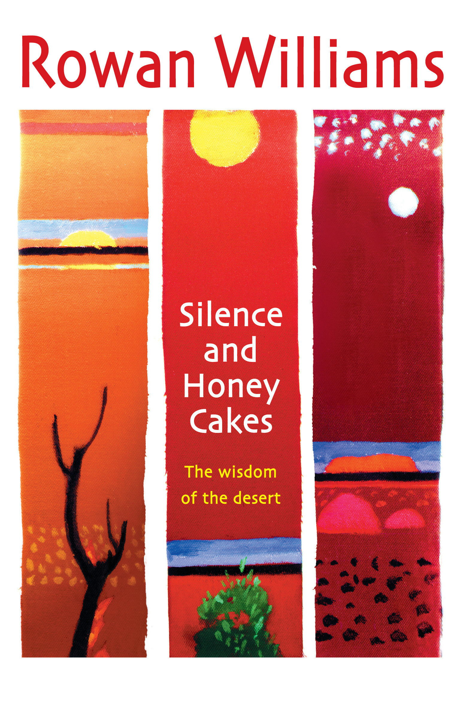 Silence And Honey Cakes By Rowan Williams (Paperback) 9780745951706