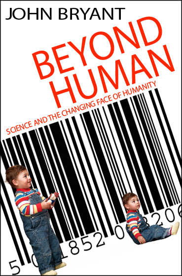 Beyond Human By John Bryant (Paperback) 9780745953960