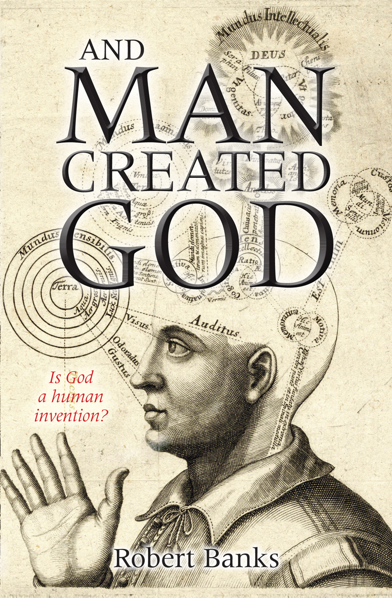 And Man Created God By Robert Banks (Paperback) 9780745955438