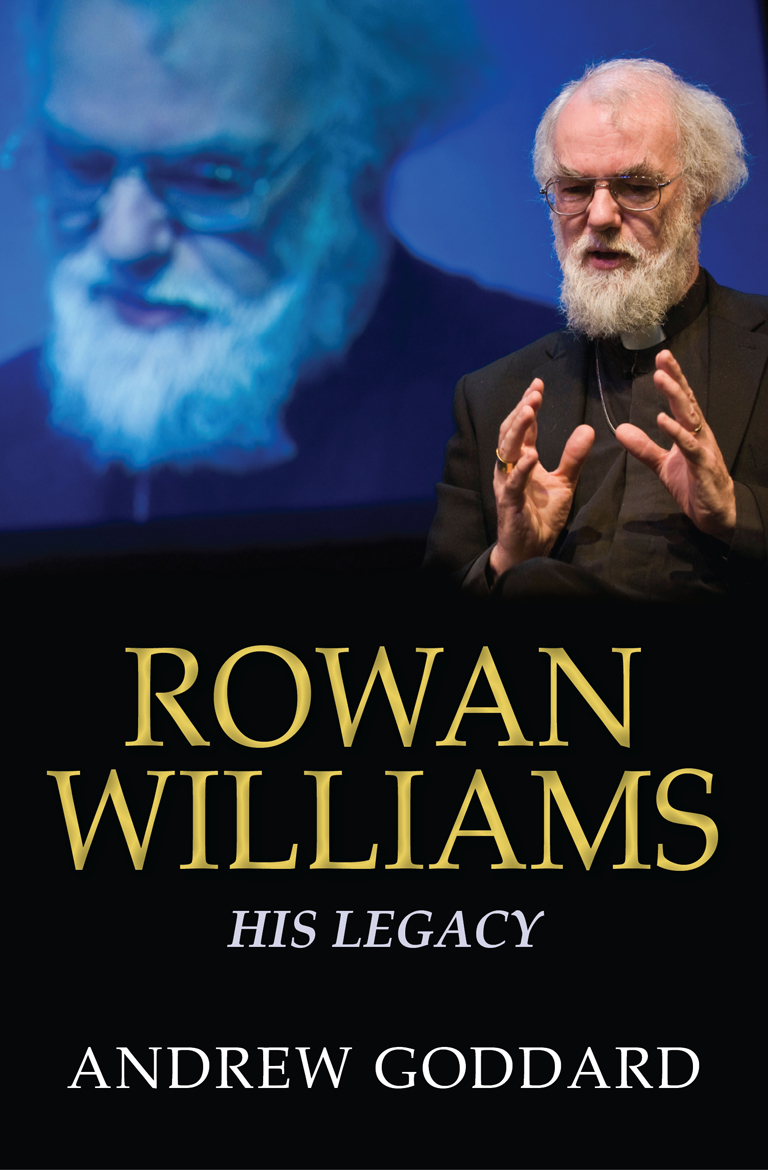 Rowan Williams His Legacy By Andrew Goddard (Paperback) 9780745956022