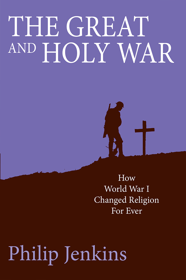 The Great And Holy War By Philip Jenkins (Paperback) 9780745956732