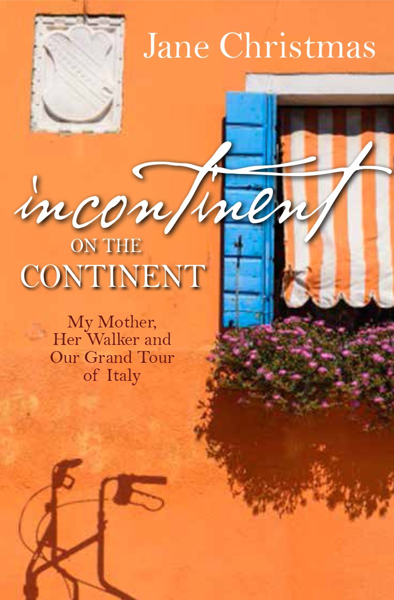 Incontinent On The Continent By Jane Christmas (Paperback)