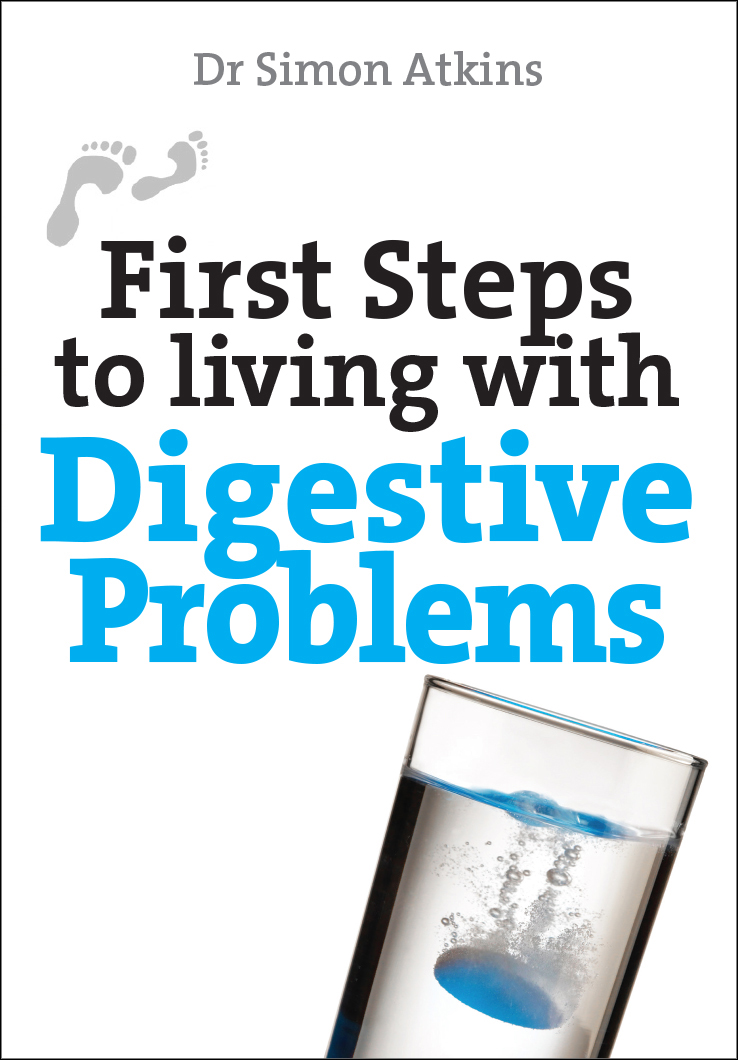 First Steps To Living With Digestive Problems IBS And Gord (Paperback)