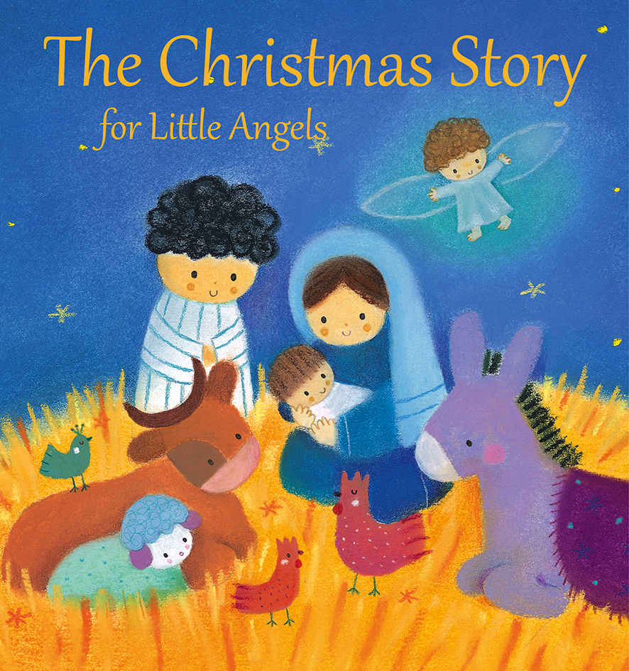 The Christmas Story for Little Angels By Julia Stone (Hardback)