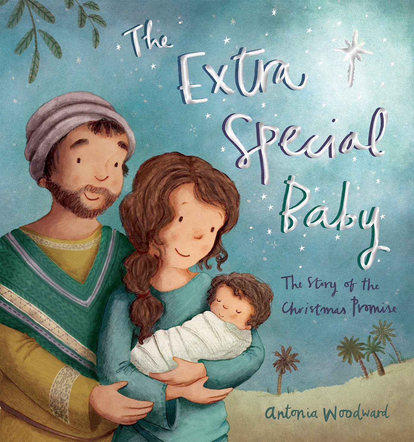 The Extra Special Baby By Antonia Woodward (Hardback) 9780745976785