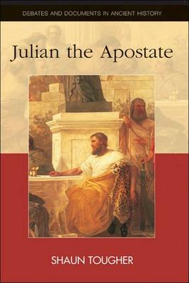 Julian the Apostate By Shaun Tougher (Paperback) 9780748618873