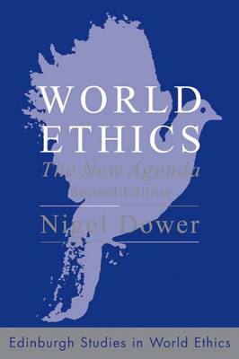 World Ethics By Nigel Dower (Paperback) 9780748632718