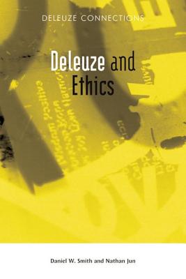 Deleuze and Ethics By Jun Nathan Smith Daniel W (Paperback)