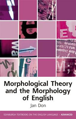 Morphological Theory And The Morphology Of English