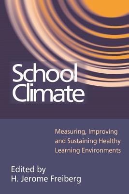 School Climate Measuring Improving and Sustaining Healthy Learning E