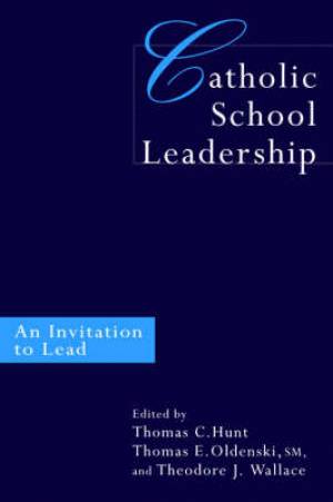 Catholic School Leadership By Thomas C Hunt (Paperback) 9780750708531