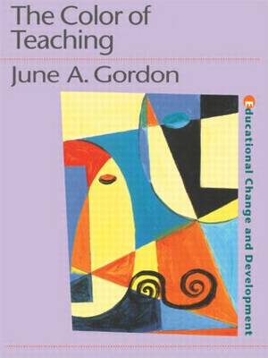 The Color of Teaching By Gordon June (Paperback) 9780750709965