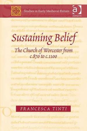 Sustaining Belief By Francesca Tinti (Hardback) 9780754609025