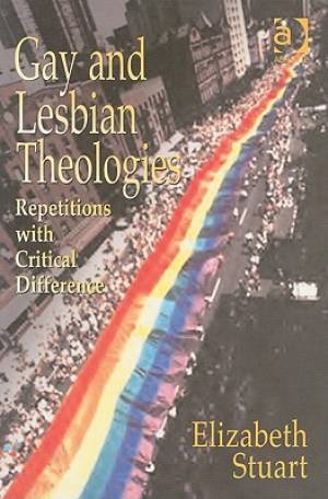 Gay And Lesbian Theologies By Elizabeth Stuart (Paperback)