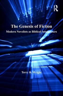 The Genesis of Fiction By Terry R Wright (Hardback) 9780754616689