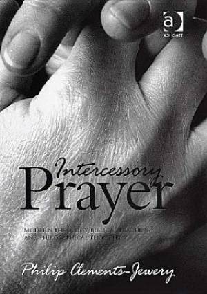 Intercessory Prayer By Philip Clements-jewery (Hardback) 9780754638285