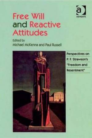 Free Will and Reactive Attitudes By Paul Russell (Hardback)