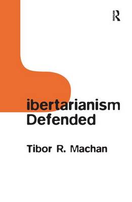 Libertarianism Defended By Machan Tibor R (Paperback) 9780754652168