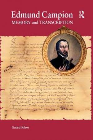 Edmund Campion By Gerard Kilroy (Hardback) 9780754652557