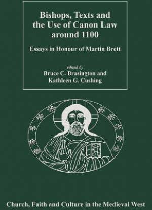 Bishops Texts and the Use of Canon Law Around 1100 (Hardback)