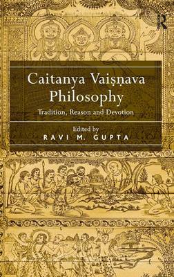 Caitanya Vaisnava Philosophy By Gupta Ravi M (Hardback) 9780754661771