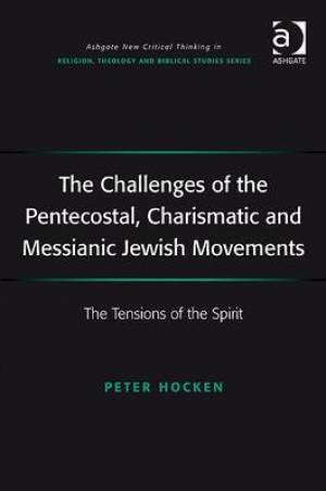 The Challenges of the Pentecostal Charismatic and Messianic Jewish Mo