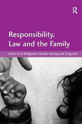 Responsibility Law and the Family By Craig Lind Jo Bridgeman